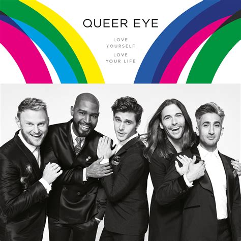 Queer Eye: Love Yourself. Love Your Life. 